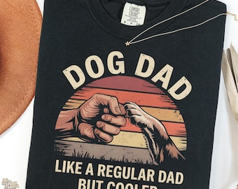 Comfort Colors® Like a normale Dad But Cooler-shirt.  Shirt hond vader met poot, vaderdagshirt, cadeau voor hondenvader, cadeau voor hondenbezitter