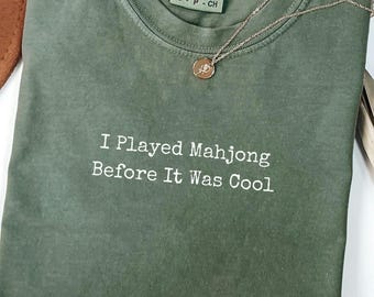 Comfort Colors® I Played Mahjong shirt, Matching game night top, Group mahj shirt for club nights, Mahjongg club wear gift Shirts