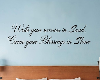 Write Your Worries in Sand, Carve Your Blessings in Stone Vinyl Wall Decal Inspirational Quotes Positive Stickers Encouraging Sayings - VWAQ