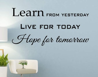VWAQ Learn from Yesterday, Live for Today, Hope for Tomorrow Inspiring Quotes Wall Decal Motivational Sayings Decor