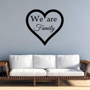We Are Family Wall Decal Home Decor Vinyl Quotes Heart Love Wall Art - VWAQ