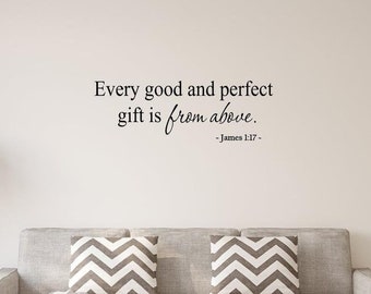 Every Good and Perfect Gift is From Above Nursery Wall Art Nursery Wall Decal James 1:17 Baby's Room Wall Art VWAQ-193