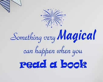 VWAQ Something Very Magical Can Happen When You Read A Book Classroom Reading Wall Decals