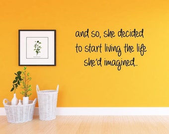 252 inspirational sign inspirational picture frame inspirational and so she started living the life she/'d imagined inspirational decor