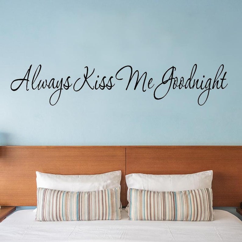 Always Kiss Me Goodnight Home Decor Family Quote Wall Decor Etsy