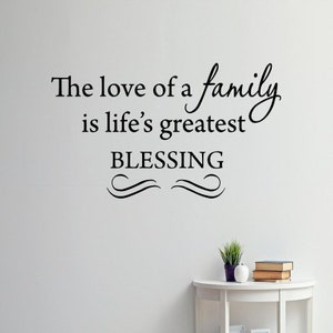 VWAQ The Love of a Family Is Life&#39;s Greatest Blessing Wall Decal Inspirational Family Wall Decal VWAQ-3000