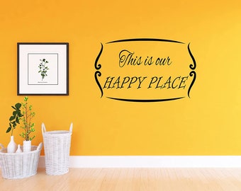 This is Our Happy Place Wall Decal Romantic Wall Decor - VWAQ