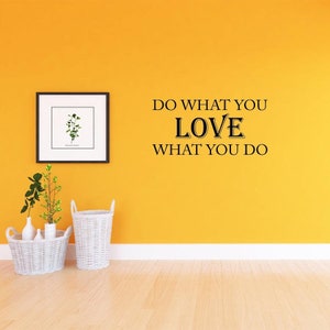 VWAQ Do What You Love What You Do Vinyl Wall Decal Home Decor Office Sports Fun Quote