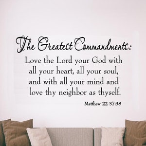 The Greatest Commandments Love Thy Neighbor Wall Decal Bible Scripture ...