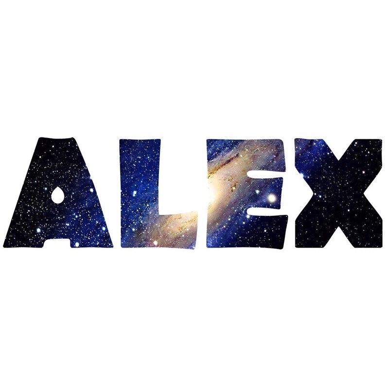 May include: The name "ALEX" is spelled out in large, bold, black letters. The letters are filled with a galaxy-like image of stars and a swirling nebula.