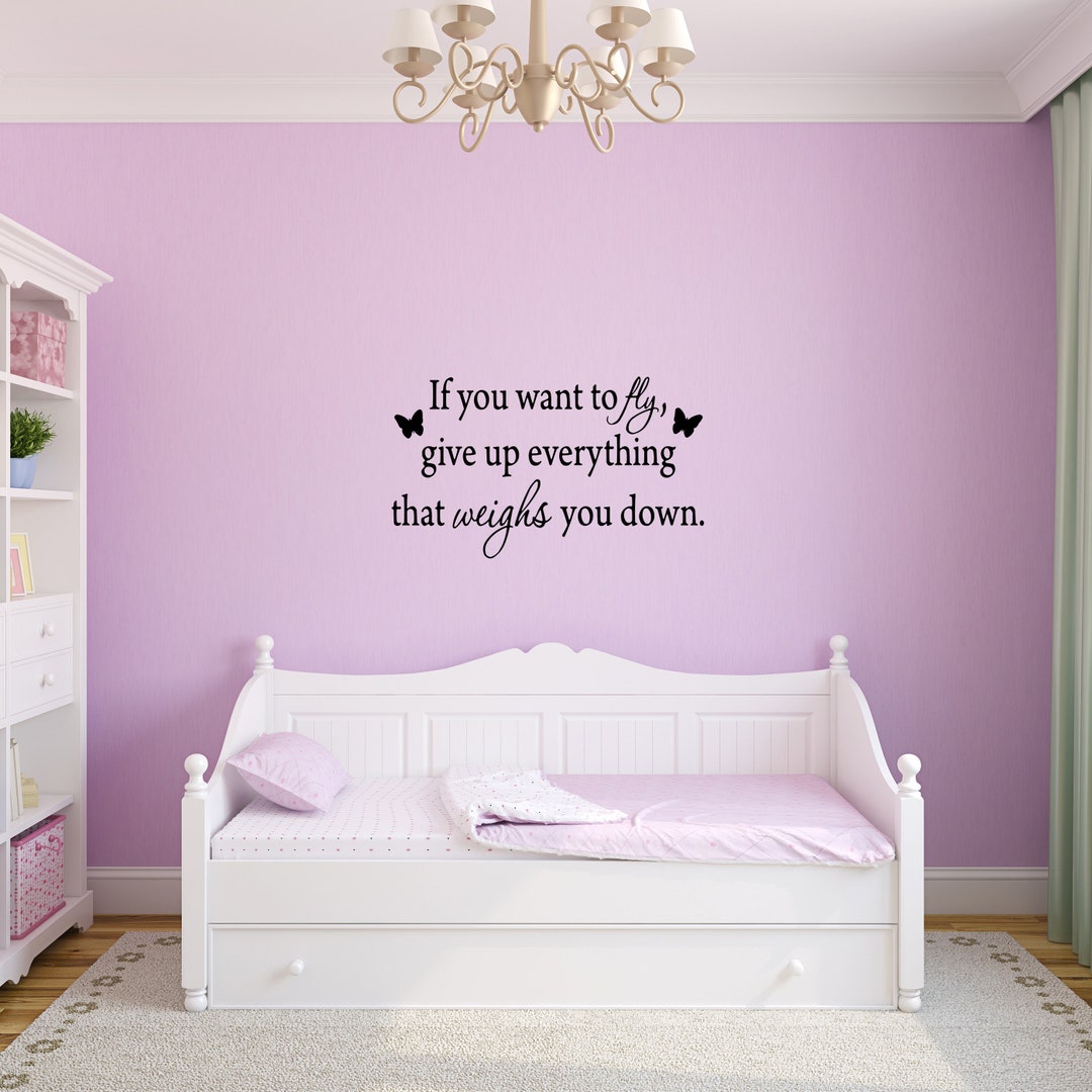 VWAQ If You Want to Fly, Give up Everything That Weighs You Down Wall ...