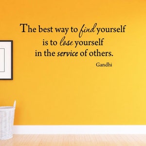 VWAQ The Best Way to Find Yourself is To Lose Yourself in the Service of Others Gandhi Wall Art