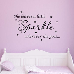 VWAQ She Leaves A Little Sparkle Wherever She Goes Wall Art Decal Girls ...