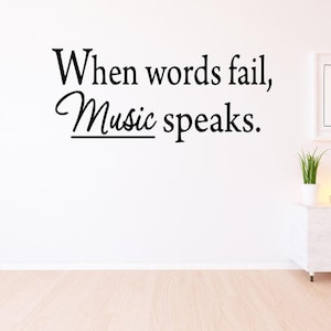 VWAQ When Words Fail, Music Speaks. Wall Decal Inspirational Music Quotes VWAQ 1617