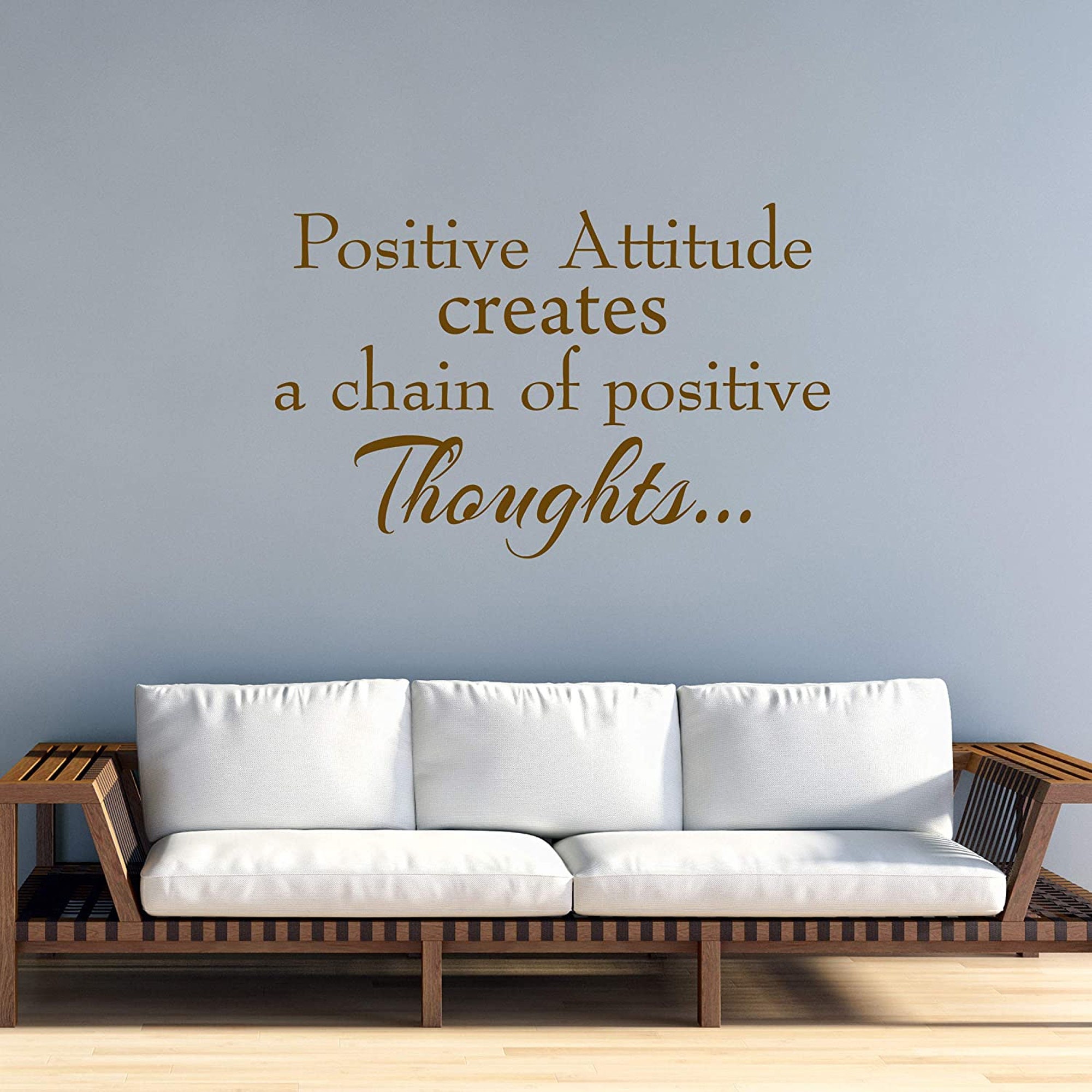 Positive Attitude Creates a Chain of Positive Thought Vinyl Wall Decal ...