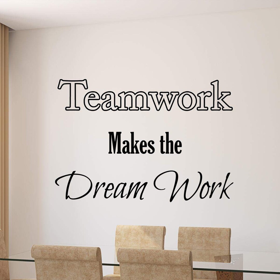 Teamwork Makes the Dreamwork Quote Vinyl Decal Home and Office Wall ...