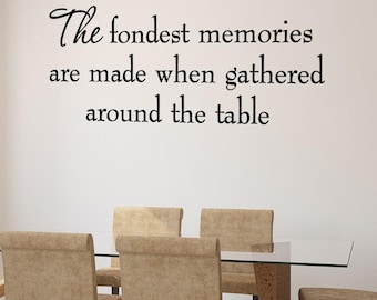 VWAQ The Fondest Memories Are Made When Gathered Around the Table Vinyl Wall Decal Quote Home Decor Kitchen Stickers