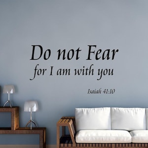 Do Not Fear for I am with You Wall Decal Bible Verse Isaiah 41:10 Inspirational Wall Art Christian Decals - VWAQ V2