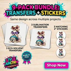 May include: A 9-pack bundle of transfers and stickers featuring a stacked Dalmatian dog design wearing sunglasses and a hat. Includes 3 sublimation transfers, 3 eco-solvent transfers, and 3 matching 2-inch stickers. The text reads "Shop Now".
