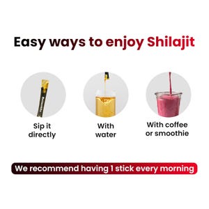 Puede incluir: Imagen que muestra tres formas de disfrutar Shilajit: directamente, con agua o con caf&eacute; o batido. El texto dice "Easy ways to enjoy Shilajit" y "We recommend having 1 stick every morning."