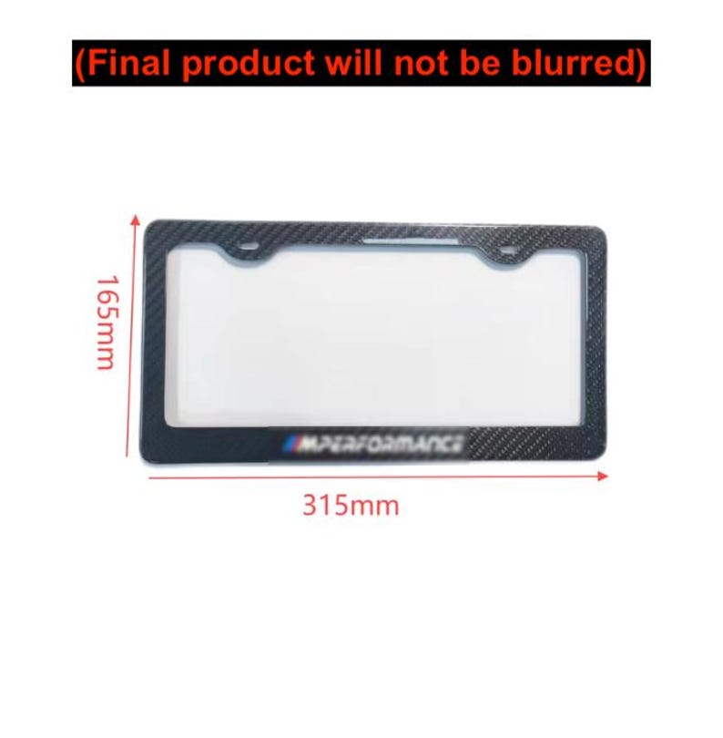 May include: A rectangular license plate frame with a carbon fiber pattern. The frame measures 315mm long and 165mm high. The text "M PERFORMANCE" is visible at the bottom. The text at the top says "(Final product will not be blurred)".