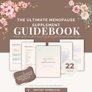 Op de afbeelding: Een digitale gids getiteld "THE ULTIMATE MENOPAUSE SUPPLEMENT GUIDEBOOK" met bloemversieringen. De gids bevat details over supplementen, routines en heeft 22 pagina's. De cover toont "MenoStart" en "The Supplement Starter Guide". De afbeelding bevat ook een Etsy shop link.