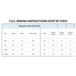 May include: A bag pattern size chart for XS-XL sizes, with measurements in inches. The chart includes length, width, belt length, inner, pocket length, pocket width, and bottom panel dimensions for each size. The text "FULL SEWING INSTRUCTIONS (STEP BY STEP)" is at the top.
