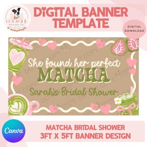 Puede incluir: Plantilla de banner digital con temática de matcha. El banner presenta el texto "She found her perfect MATCHA, Sarah's Bridal Shower". El banner mide 91 cm x 152 cm e incluye corazones rosas e ilustraciones de matcha.