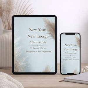 New Year, New Energy Affirmations. 90 days of Clarity, Discipline & Self Alignment.