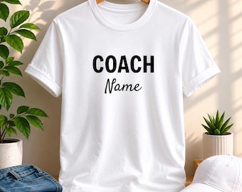 Custom Coach Name T-Shirt | Personalized Coach Shirt | Coach Gift for Any Sport Coach