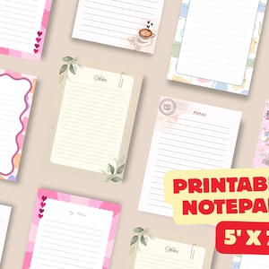 May include: A collection of printable notepads with various designs. The notepads feature lined pages and decorative borders in pastel colors, including pink, purple, and green. Some notepads have floral and heart accents. The image includes the text "Printable Notepad" and "5' X 7'."