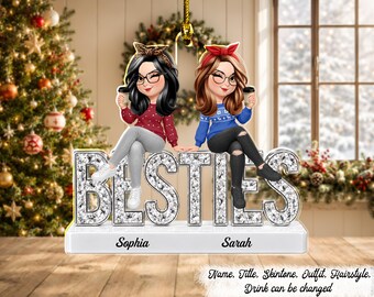Bestie Funny Keepsake Crystal Sitting On Year - Personalized Acrylic Ornament, Best Friend Holiday Ornament, Matching Girl Gift