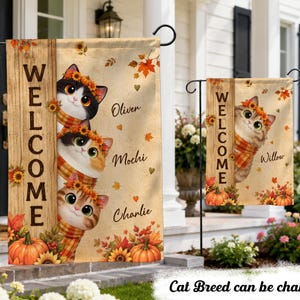 May include: A rectangular garden flag featuring a vertical wood-grain panel with the word WELCOME in black letters. Three cats wearing plaid scarves and sunflower crowns are stacked vertically, with the names Oliver, Mochi, and Charlie nearby.
