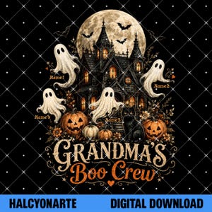 May include: A graphic design featuring a haunted house under a full moon with four white ghosts, two orange pumpkins, and a black cat. The text reads Grandma's Boo Crew, with placeholders Name1, Name2, Name3, and Name4 positioned near each ghost.