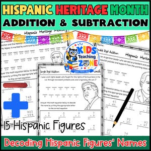 Peut inclure: Un ensemble de fiches pédagogiques de mathématiques intitulées Hispanic Heritage Month Addition & Subtraction présentant 15 figures hispaniques. Les pages incluent des problèmes d'addition et de soustraction, des portraits et un logo.
