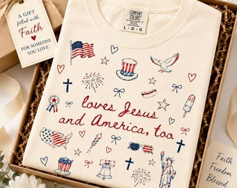 Gift for Christian Woman, Loves Jesus and America Too Shirt, Patriotic Christian Tee, Faith Based July 4 Gift Idea