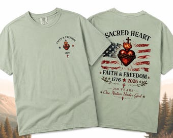 Sacred Heart Faith & Freedom Shirt, Christian Patriotic Comfort Colors Tee, America 250 Celebration Shirt for Men