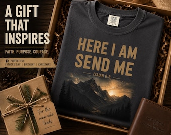 Christian Gift for Him, Here I Am Send Me Shirt, Fathers Day Gift for Dad, Isaiah 6:8 Comfort Colors Tee