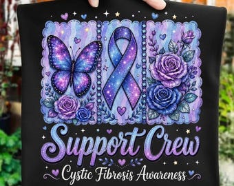 Cystic Fibrosis Awareness PNG, Support Crew Butterfly Ribbon, Purple Blue Floral Sublimation Design, Digital Download Shirt Graphic