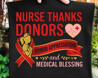 Nurse Thanks Donors PNG, Donor Appreciation Awareness Clipart, Red Ribbon Medical Sublimation Design for Shirts, Tumblers and Gifts