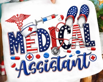Medical Assistant PNG Patriotic USA Nurse Sublimation Design, 4th of July Healthcare Shirt Clipart, Medical Worker Digital Download