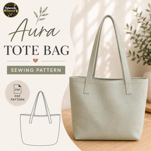 May include: A light sage green tote bag with two shoulder straps. The image includes text reading Aura TOTE BAG SEWING PATTERN and a PDF icon, alongside a black and white line drawing of the bag design, all presented on a light background.