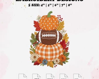 Fall Stacked Football Pumpkin Embroidery Design, Autumn Floral Embroidery File, 5 Size.