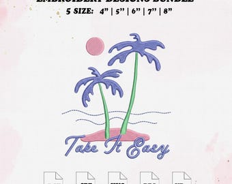 Take It Easy Coastal Embroidery File, Summer Embroidery Design, 5 Size.