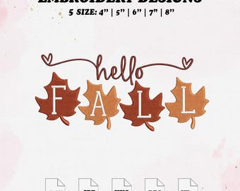 Hello Fall Embroidery Design, Autumn Embroidery File, 5 Size, Dst, Jef, Vp3, Pes, Exp.