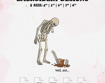 Halloween Skeleton Coffee Embroidery Design, Well Shit Embroidery File, 5 Size.