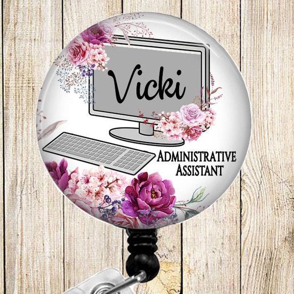Administrative Assistant - Computer - Burgundy Floral - PERSONALIZED - Button Badge Reel Retractable ID - Alligator or Slide Clip BR0619