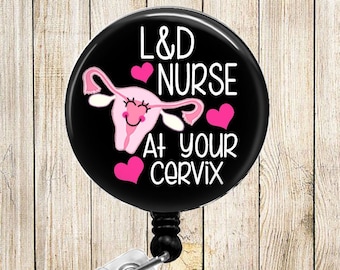 L&D Nurse At Your Cervix - Black with Pink Hearts - Button Badge Reel - Retractable ID Holder Alligator or Slide Clip - BR0756