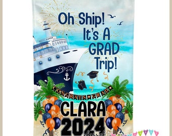 Oh Ship! It's a GRAD Trip! - Blue & Orange - Cruise Door Decoration - PERSONALIZED - Banner Flag - Standard or Premium Fabric - CF089
