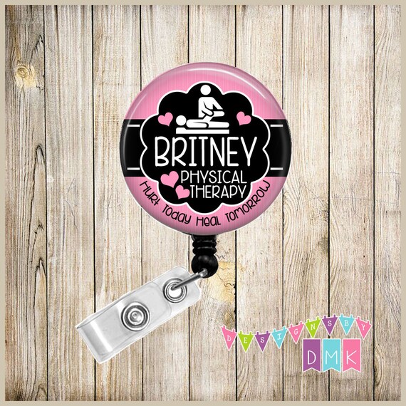 Physical Therapy Personalized Pink Button Badge Reel Retractable ID Holder  Alligator or Slide Clip Name Tag Holder BR0591 
